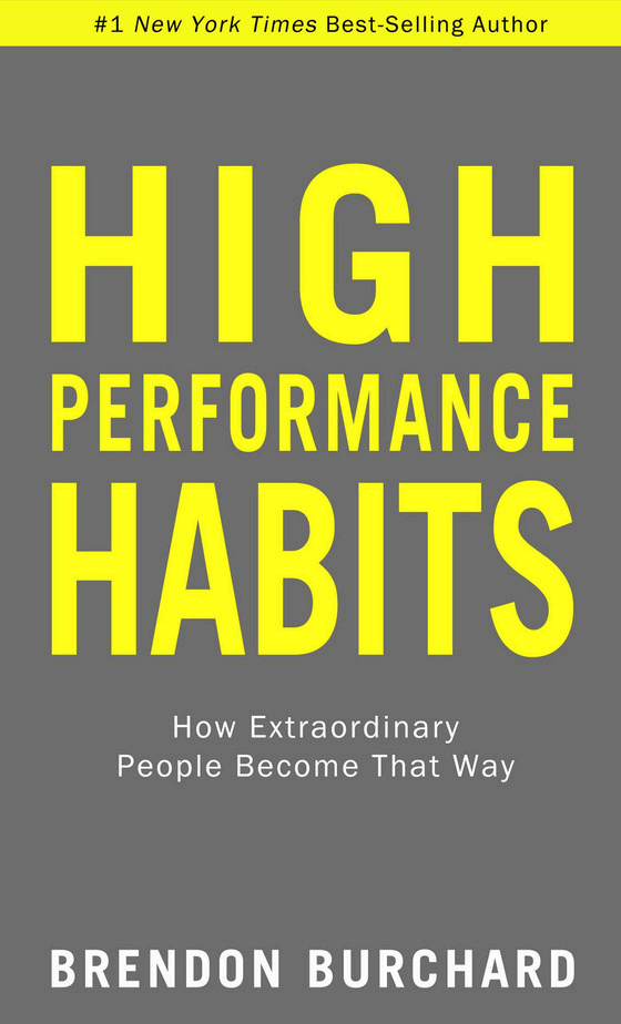 High Performance Habits — Brendon Burchard