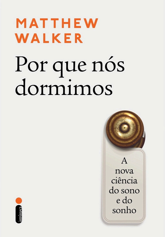 Por que nós dormimos — Matthew Walker